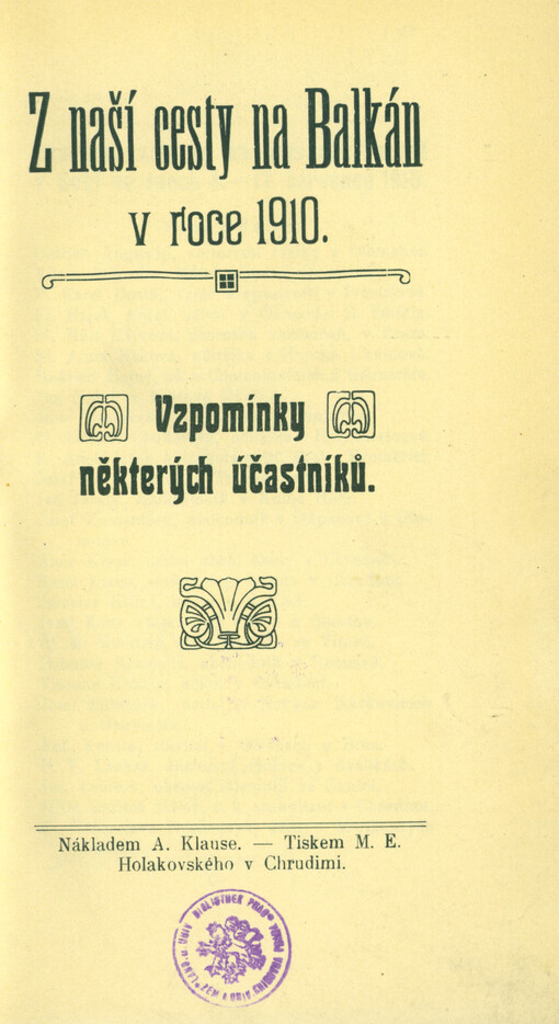 Z naší cesty na Balkán v roce 1910: vzpomínky některých účastníků