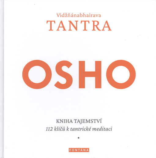 Kniha tajemství : 112 klíčů k tantrické meditaci : Vidžňánabhairava tantra