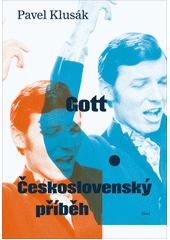 Gott : československý příběh  (odkaz v elektronickém katalogu)