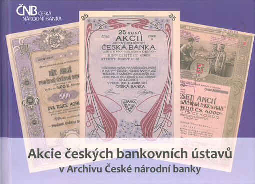 Akcie českých bankovních ústavů v Archivu České národní banky