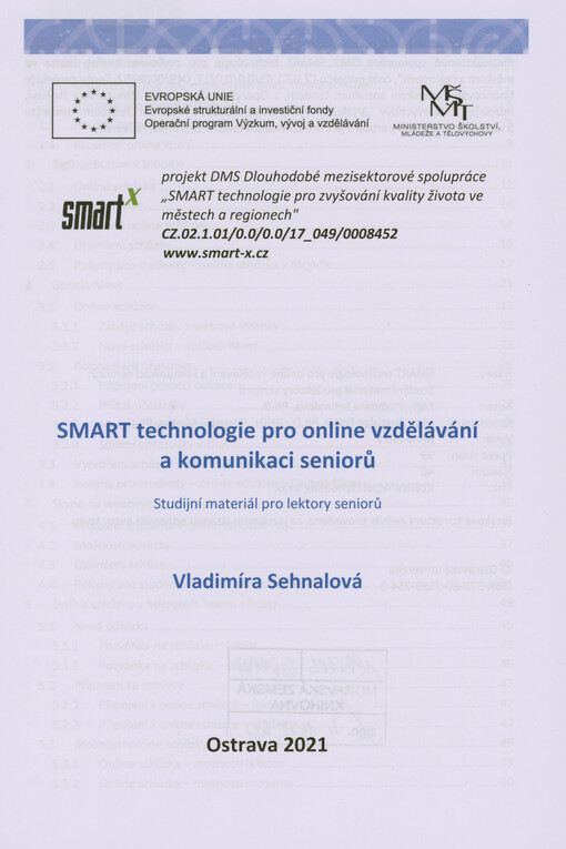 SMART technologie pro online vzdělávání a komunikaci seniorů : studijní materiál pro lektory seniorů