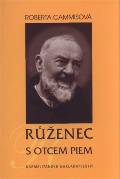 Růženec s otcem Piem