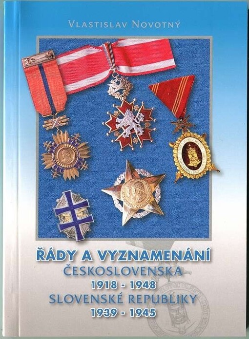 Řády a vyznamenání Československa 1918-1948, Slovenské republiky 1939-1945