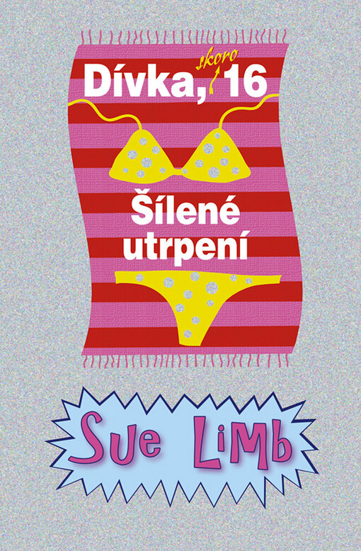 Dívka, skoro 16 : šílené utrpení