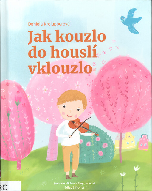 Jak kouzlo do houslí vklouzlo