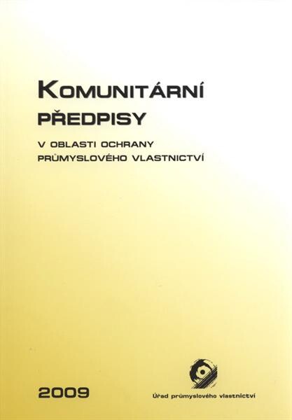 Komunitární předpisy v oblasti ochrany průmyslového vlastnictví