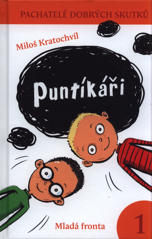 Pachatelé dobrých skutků. 1, Puntíkáři