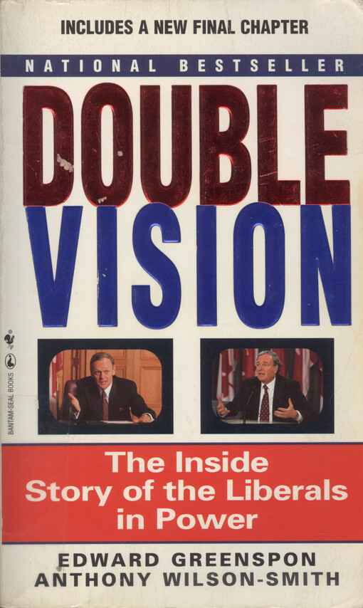 Double vision : the inside story of the Liberals in power