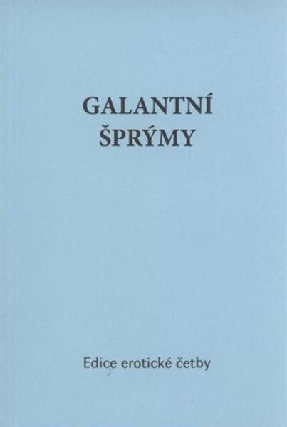 Galantní šprýmy : r. 1584