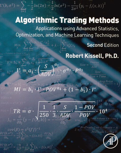 Algorithmic trading methods : applications using advanced statistics, optimization, and machine learning techniques