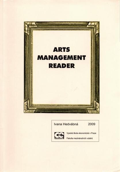 Arts management reader, Vyd. 1.