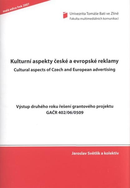 Kulturní aspekty české a evropské reklamy = Cultural aspects of Czech and European advertising