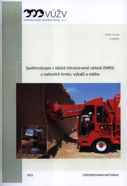 Spektroskopie v blízké infračervené oblasti (NIRS) u nativních krmiv, výkalů a mléka