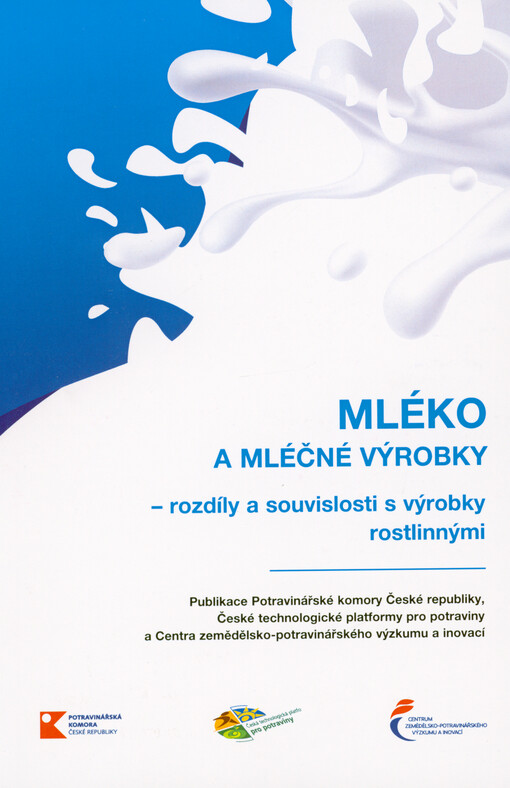 Mléko a mléčné výrobky : rozdíly a souvislosti s výrobky rostlinnými