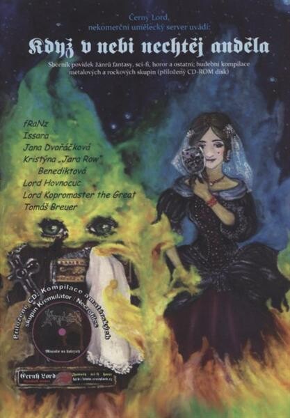 Když v nebi nechtěj anděla : sborník povídek žánrů fantasy, sci-fi, horor a ostatní ...