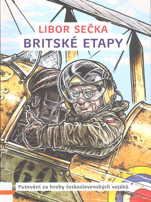 Britské etapy : putování za hroby československých vojáků