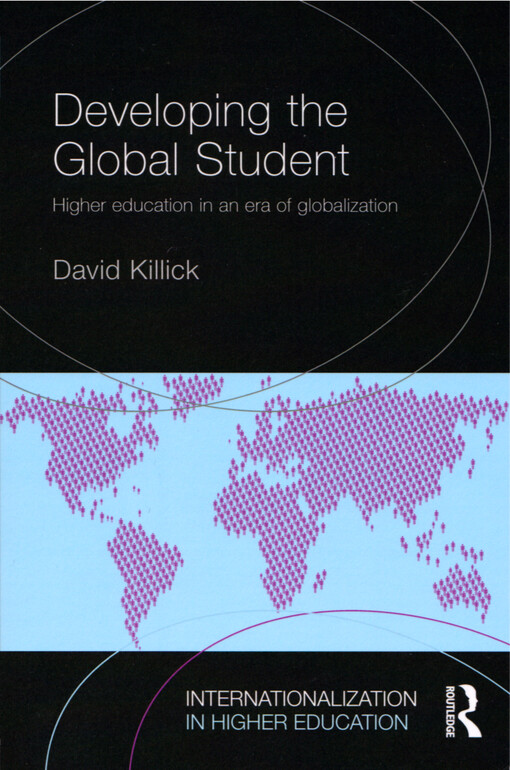 Developing the global student : higher education in an era of globalization