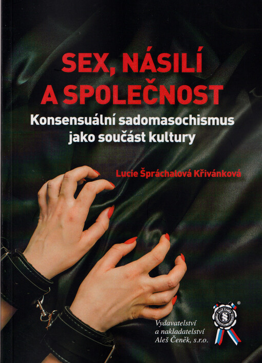 Sex, násilí a společnost : konsensuální sadomasochismus jako součást kultury
