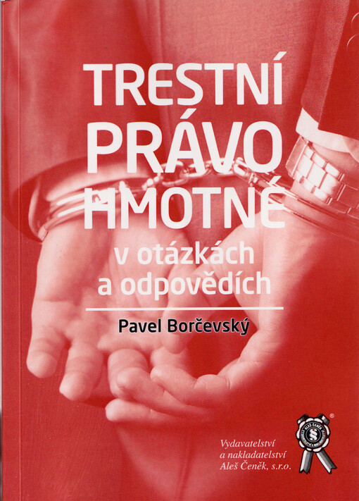 Trestní právo hmotné v otázkách a odpovědích