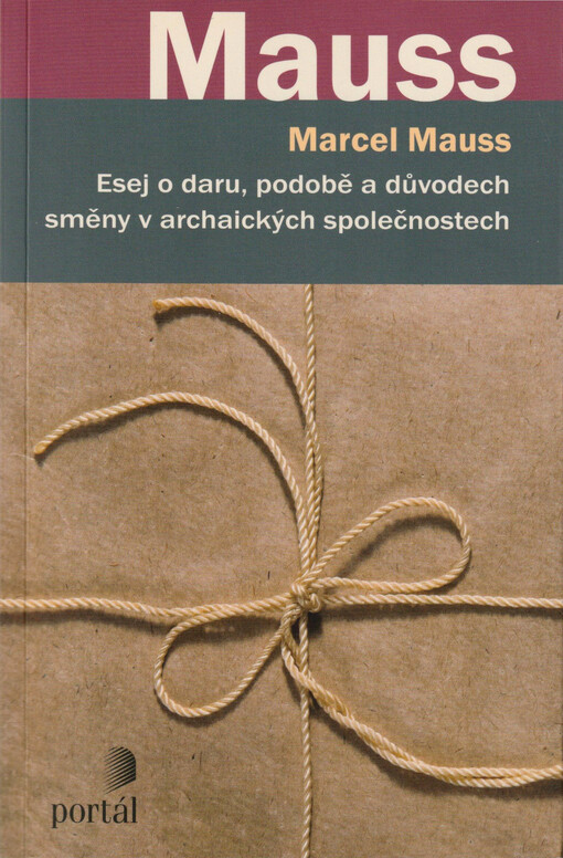 Esej o daru, podobě a důvodech směny v archaických společnostech