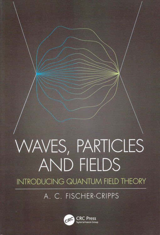 Waves, particles and fields : introducing quantum field theory