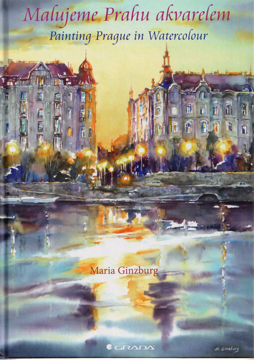 Malujeme Prahu akvarelem = Painting Prague in watercolour