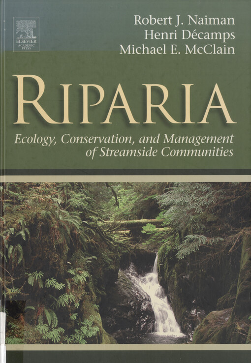 Riparia :ecology, conservation, and management of streamside communities