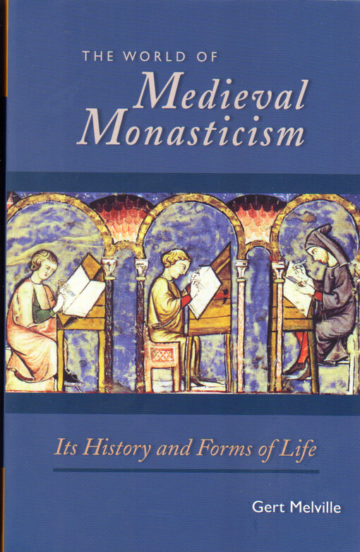 The world of medieval monasticism