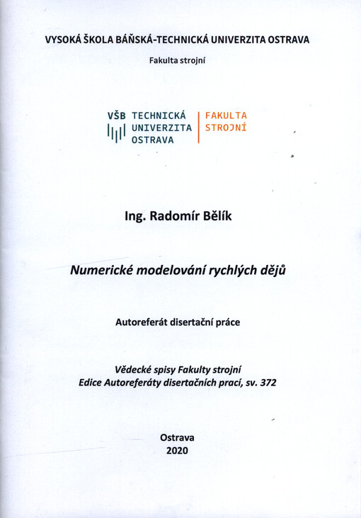 Numerické modelování rychlých dějů : autoreferát disertační práce