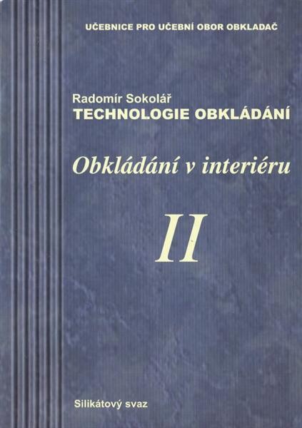 Technologie obklád[á]ní. II, Obkládání v interiéru