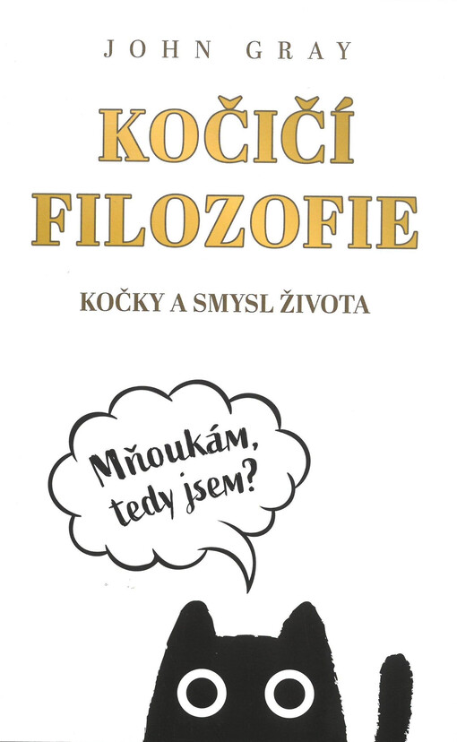 Kočičí filozofie : kočky a smysl života