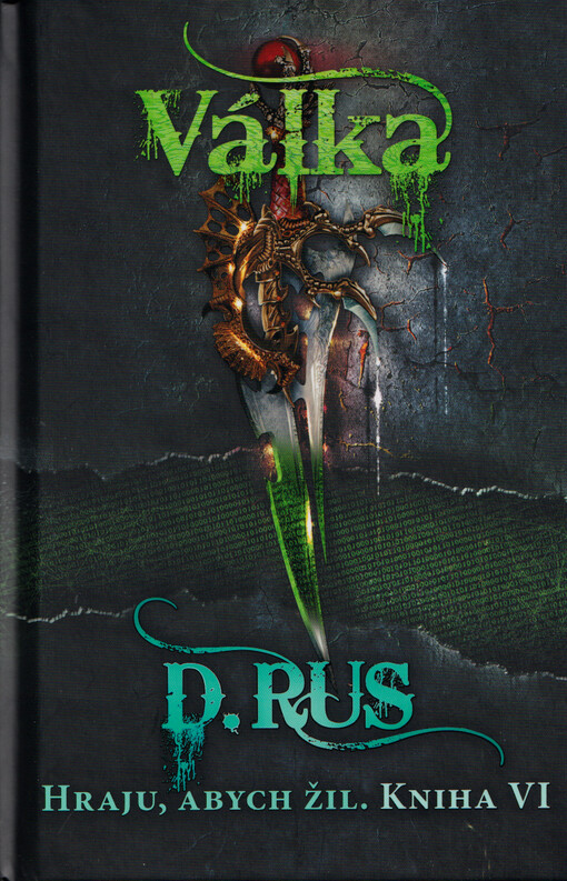 Hraju, abych žil. Kniha VI., Válka