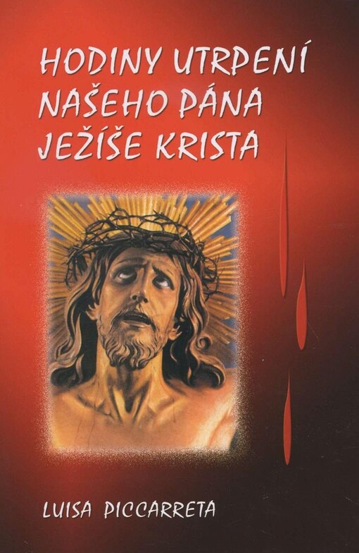 Hodiny utrpení našeho Pána Ježíše Krista