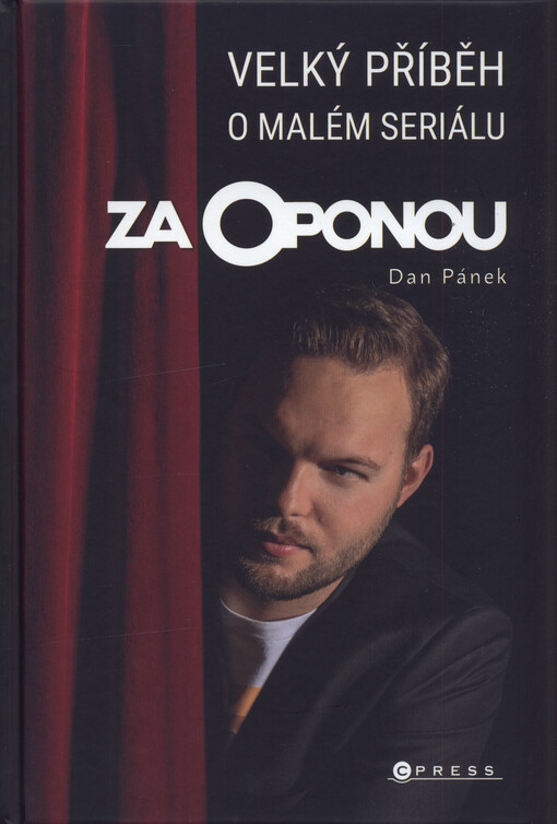 Za oponou : velký příběh o malém seriálu
