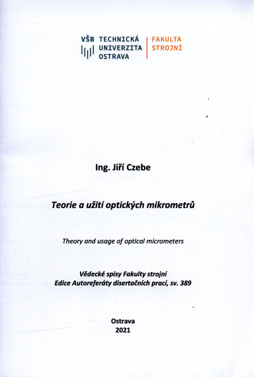 Teorie a užití optických mikrometrů = Theory and usage of optical micrometers