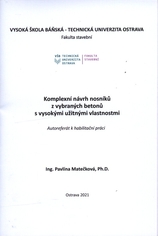 Komplexní návrh nosníků z vybraných betonů s vysokými užitnými vlastnostmi