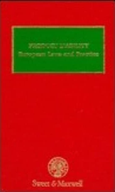 Product Liability: European Laws and Practice