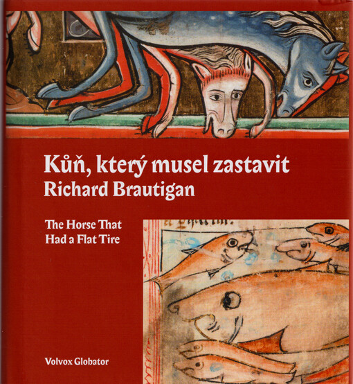 Kůň, který musel zastavit = The horse that had a flat tire