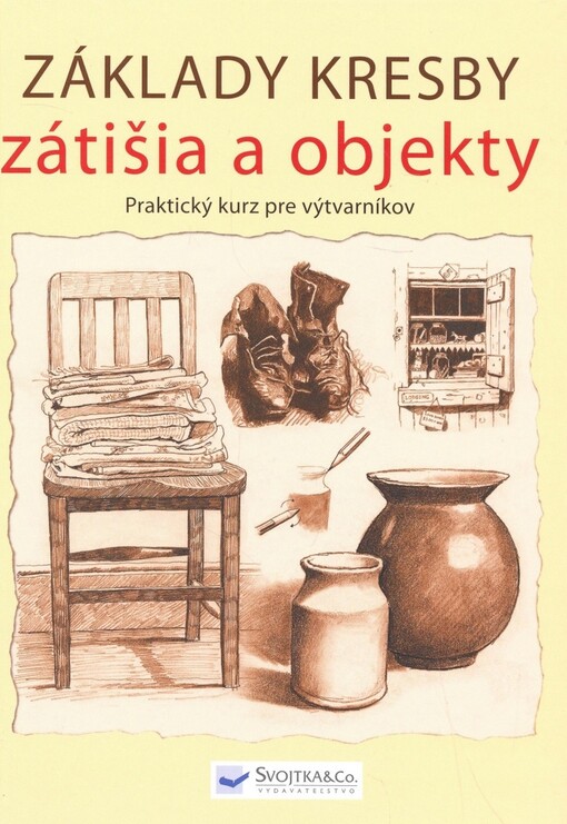 Základy kresby zátišia a objekty
