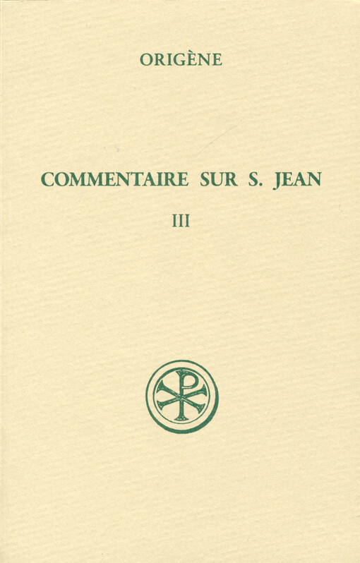 Commentaire sur s. Jean. Tome III, (Livres XIII)