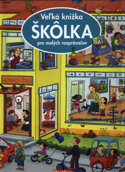 Škôlka : veľká knižka pre malých rozprávačov