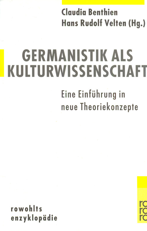 Germanistik als Kulturwissenschaft : Eine Einführung in neue Theoriekonzepte
