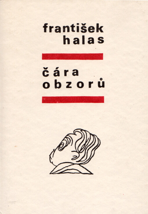 František Halas: čára obzorů