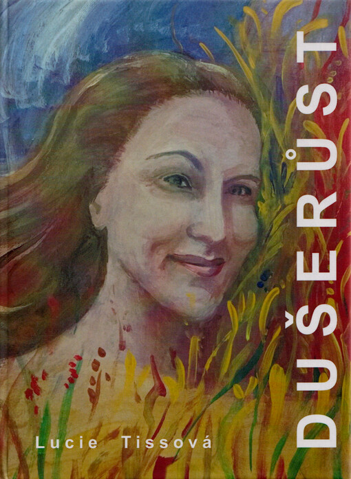 Dušerůst : sbírka rozjímání