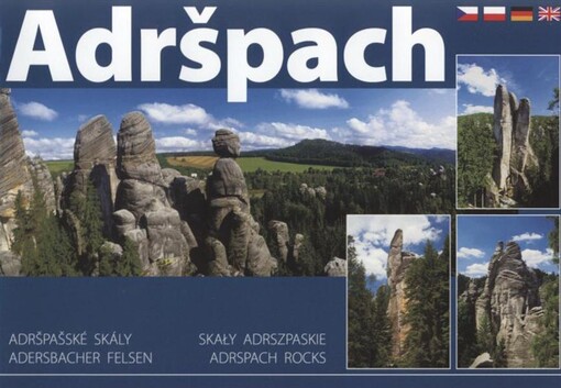 Adršpašské skály = Skały Adrszpaskie = Adersbacher Felsen = Adrspach Rocks