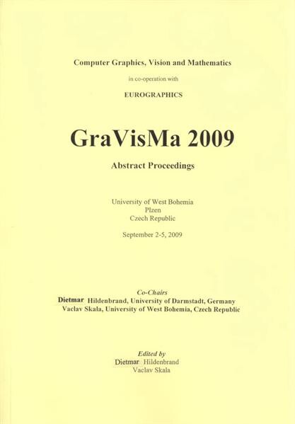 GraVisMa 2009 : abstract proceedings : University of West Bohemia, Plzen, Czech Republic, September 2-5, 2009 :