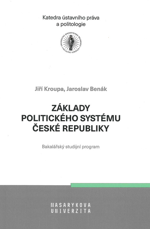 Základy politického systému České republiky : učební text pro bakalářské studium