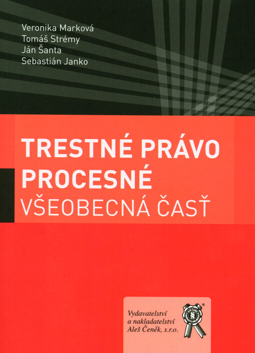 Trestné právo procesné : všeobecná časť