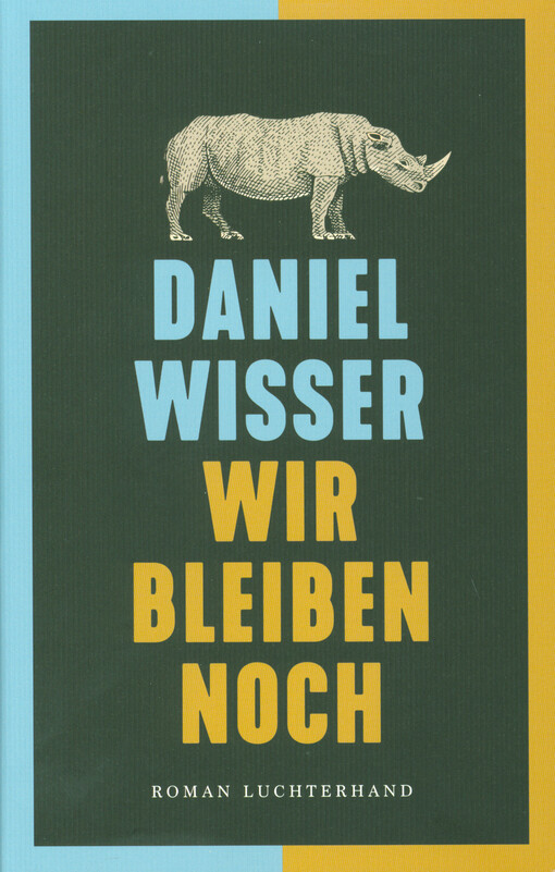 Wir bleiben noch : Roman