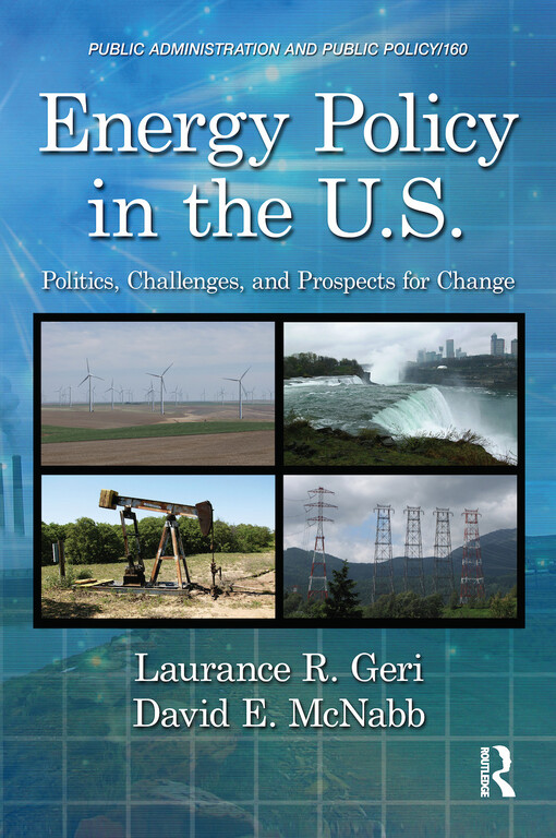 Energy policy in the U.S. : politics, challenges, and prospects for change